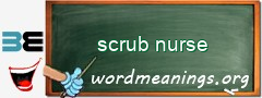 WordMeaning blackboard for scrub nurse
